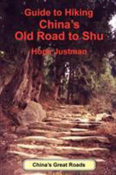 Paperback Guide to Hiking China's Old Road to Shu Book
