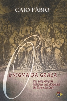 O Enigma da Graça: Um comentário existencial do Livro de Job (Portuguese Edition)