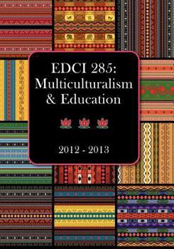 Paperback EDCI 285: Multiculturalism & Education 2012-2013 Book