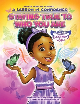 Paperback A Lesson in Confidence: Staying True to Who You Are Book