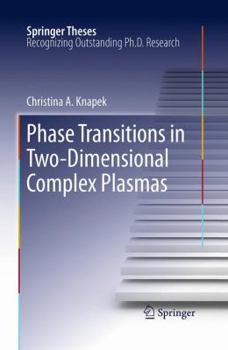 Paperback Phase Transitions in Two-Dimensional Complex Plasmas Book