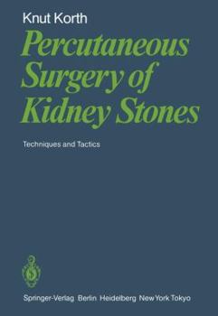 Paperback Percutaneous Surgery of Kidney Stones: Techniques and Tactics Book