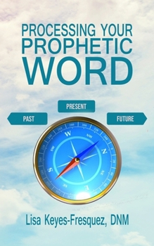 Paperback Processing Your Prophetic Word Book