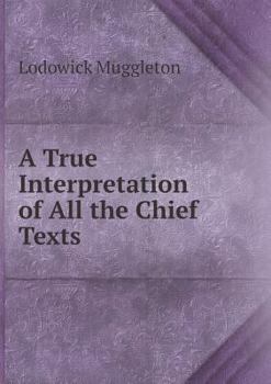 Paperback A True Interpretation of All the Chief Texts Book