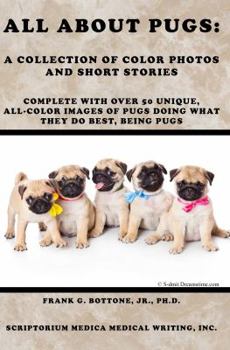 Paperback All about Pugs: A Collection of Color Photos and Short Stories Book