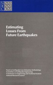 Paperback Estimating Losses from Future Earthquakes Book