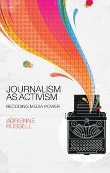 Paperback Journalism as Activism: Recoding Media Power Book