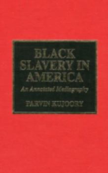 Hardcover Black Slavery in America: An Annotated Mediagraphy Book