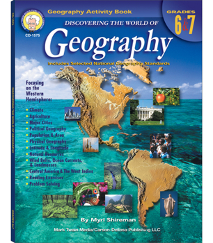 Paperback Discovering the World of Geography, Grades 6 - 7: Includes Selected National Geography Standards Book