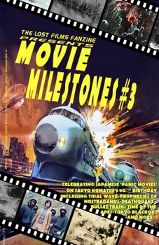 The Lost Films Fanzine Presents Movie Milestones #3: (Premium Color/Variant Cover A)