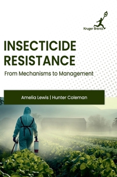 Hardcover Insecticide Resistance: From Mechanisms to Management Book