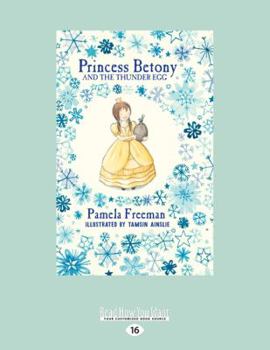 Paperback Princess Betony and The Thunder Egg: Book 2 Book