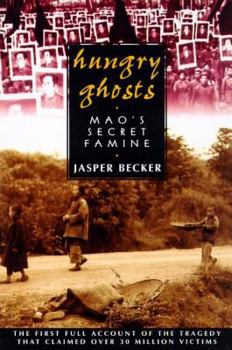 Paperback Hungry Ghosts: Mao's Secret Famine Book