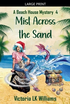 Mist Across The Sand (A Beach House Mystery)