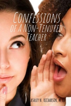 Paperback Confessions of a Non-Tenured Teacher Book