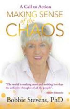 Paperback Making Sense of the Chaos: A Call to Action Book