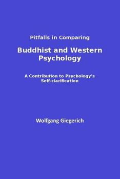 Paperback Pitfalls in Comparing Buddhist and Western Psychology: A contribution to psychology's self-clarification Book