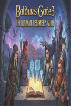 Paperback Baldur's Gate 3: The Ultimate Beginner's Guide Book