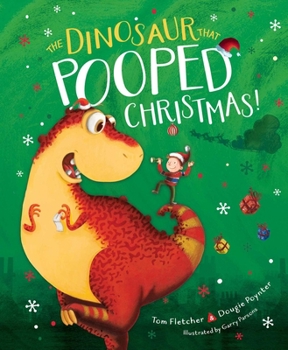 Hardcover The Dinosaur That Pooped Christmas! Book