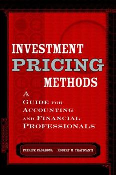 Hardcover Investment Pricing Methods: A Guide for Accounting and Financial Professionals Book
