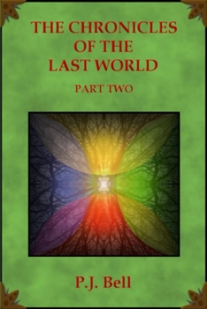 Paperback The Chronicles of the Last World: Part Two Book