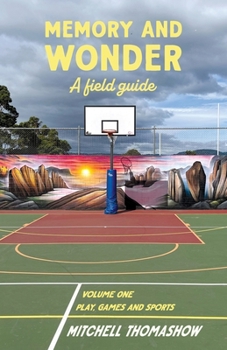 Paperback Memory and Wonder: A Field Guide Book