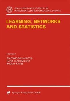Learning, Networks and Statistics (CISM International Centre for Mechanical Sciences)