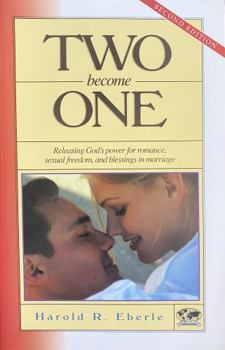 Paperback Two Become One: Releasing God's Power for Romance, Sexual Freedom, and Blessings in Marriage. Book