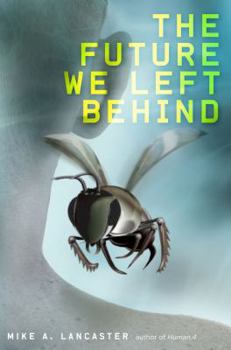 Hardcover The Future We Left Behind Book