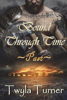 Bound Through Time: Past - Book #1 of the Viking Brothers