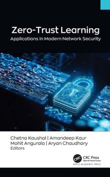 Hardcover Zero-Trust Learning: Applications in Modern Network Security' Book
