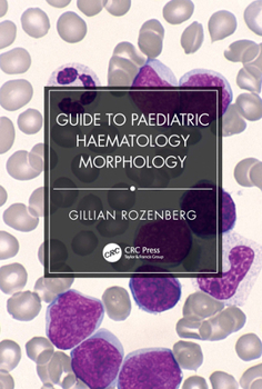 Hardcover Guide to Paediatric Haematology Morphology Book