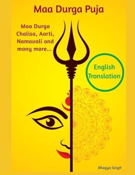 Paperback Maa Durga Puja: Maa Durga Chalisa, Aarti, Namavali and many more with English Translation Book
