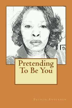 Paperback Pretending To Be You Book