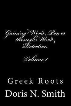 Paperback Gaining Word Power Through Word Detection: Greek Roots Book