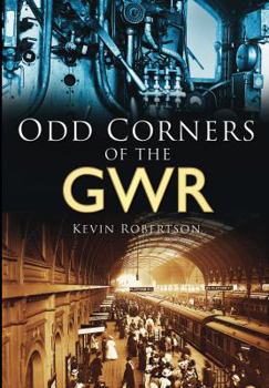 Paperback Odd corners of the GWR from the days of steam Book