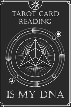 Pyramid Astrological Tarot Journal Tarot Card Reading is my DNA: Blank Lined Notebook Journal Gift for Tarot lovers: Perfect Gift idea for Tarot ... Finish/Notebook Tarot Gifts/120 pages.