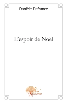 Paperback L'espoir de Noël [French] Book