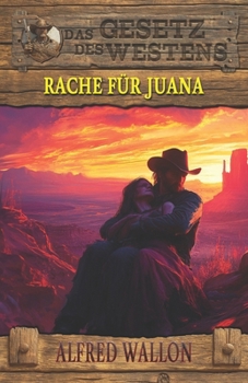 Paperback Rache für Juana: Historischer Western [German] Book
