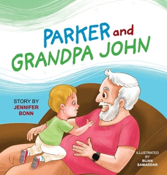 Hardcover Parker and Grandpa John Book