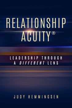 Paperback Relationship Acuity(R): Leadership Through a Different Lens Book