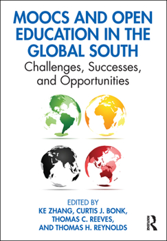 Paperback MOOCs and Open Education in the Global South: Challenges, Successes, and Opportunities Book