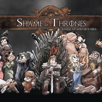 Paperback Shame of Thrones: Bundle Up, Winter Is Here Book