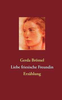 Paperback Liebe friesische Freundin: Erzählung [German] Book