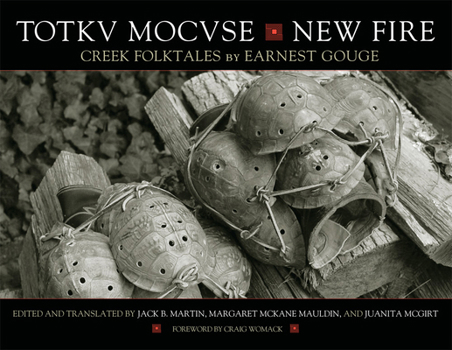 Paperback Totkv Mocvse/New Fire: Creek Folktales Book