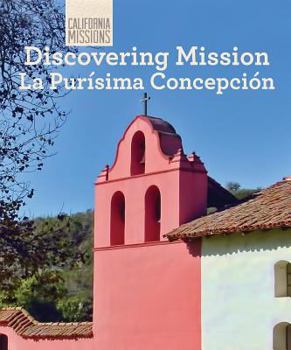 Paperback Discovering Mission La Purísima Concepción Book