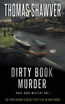 Paperback Dirty Book Murder: A Bibliomystery Thriller Book