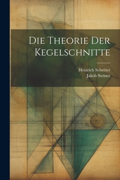 Paperback Die Theorie der Kegelschnitte [German] Book