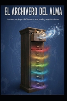 EL ARCHIVERO DEL ALMA (Spanish Edition)