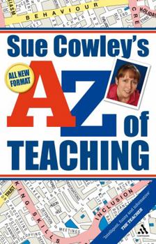 Paperback Sue Cowley's A-Z of Teaching Book